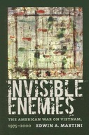 Invisible Enemies: The American War on Vietnam,