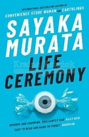Life Ceremony Sayaka Murata