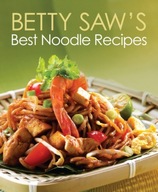 Betty Saw s Best Noodle Recipes Saw Betty
