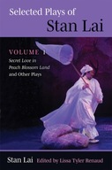 Selected Plays of Stan Lai: Volume 1: Secret Love