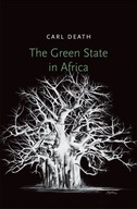 The Green State in Africa Death Carl