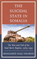 The Suicidal State in Somalia: The Rise and Fall