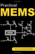Practical MEMS: Analysis and Design of