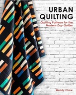 Urban Quilting: Quilt Patterns for the Modern-Day