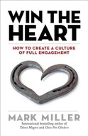 Win the Heart: How to Create a Culture of Full