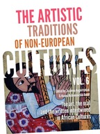 The Artistic Traditions of Non-European Cultures