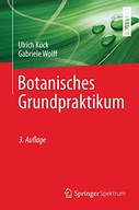 Botanisches Grundpraktikum Gabriele Wolff, Ulrich Kück