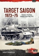Target Saigon 1973-1975 Volume 4: The Final