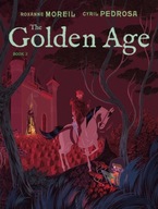 The Golden Age, Book 2 Moreil Roxanne ,Pedrosa