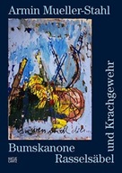 Armin Mueller-Stahl (German edition): Bumskanone,