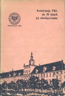 KONSTYTUCJA PRL PO 30 LATACH JEJ OBOWIĄZYWANIA