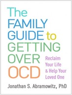 The Family Guide to Getting Over OCD: Reclaim