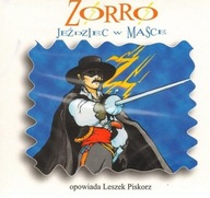 ZORRO JEŹDZIEC W MASCE - Bajka Słuchowisko CD NOWA