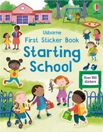 First Sticker Book Starting School Bathie Holly