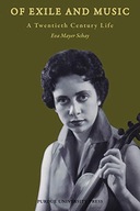 Of Exile and Music: A Twentieth Century Life