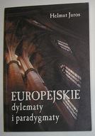 H. Juros - EUROPEJSKIE DYLEMATY I PARADYGMATY