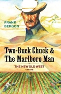 Two-Buck Chuck & The Marlboro Man: The New