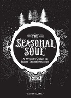The Seasonal Soul: A Mystic s Guide to Inner