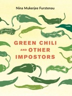 Green Chili and Other Impostors Furstenau Nina