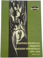 Krakowskie inscenizacje dramatów Wyspiańskiego