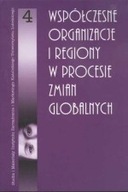 ORGANIZACJE I REGIONY W PROCESIE ZMIAN GLOBALNYCH