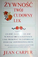 Żywność twój cudowny lek - Jean Carper