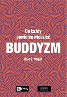 Buddyzm Co każdy powinien wiedzieć - Wright Dale S