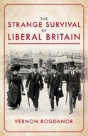 The Strange Survival of Liberal Britain: Politics