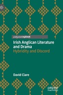 Irish Anglican Literature and Drama: Hybridity