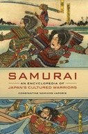 Samurai: An Encyclopedia of Japan s Cultured