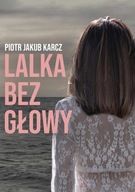 Lalka bez głowy - ebook