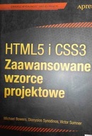HTML5 i CSS3. Zaawansowane wzorce projektowe