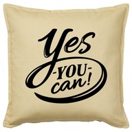 YES YOU CAN poduszka 50x50 prezent