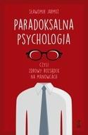 Paradoksalna psychologia Sławomir Jarmuż