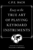 ESSAY ON THE TRUE ART OF PLAYING KEYBOARD INSTRUMENTS CARL..
