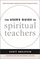 The User s Guide to Spiritual Teachers Edelstein