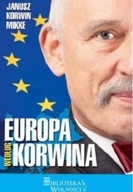 EUROPA WEDŁUG KORWINA, JANUSZ KORWIN-MIKKE