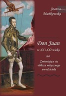 DON JUAN W XX I XXI WIEKU.., MAŃKOWSKA JOANNA