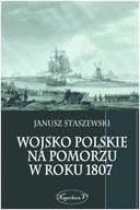 Wojsko polskie na Pomorzu w roku 1807