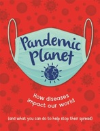Pandemic Planet: How diseases impact our world