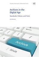Archives in the Digital Age: Standards, Policies