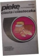 Piekę ciasta i ciasteczka - W Piotrowiakowa