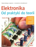 Elektronika od praktyki do teorii - Charles Platt