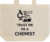 TRUST ME I'M A CHEMIST torba zakupy prezent