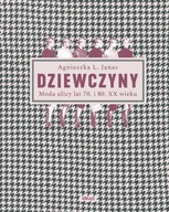 DZIEWCZYNY. MODA ULICY LAT 70. I 80. XX WIEKU