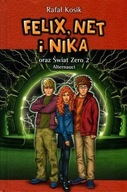 Felix, Net i Nika oraz Świat Zero 2....
