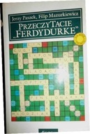 Przeczytacie Ferdydurke. - Mazurkiewicz