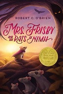 Mrs. Frisby and the Rats of Nimh Robert C. O'Brien