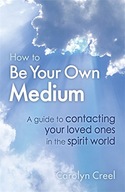 How To Be Your Own Medium: A Guide to Contacting