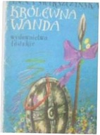 Królewna Wanda - A. Świeszczyńska